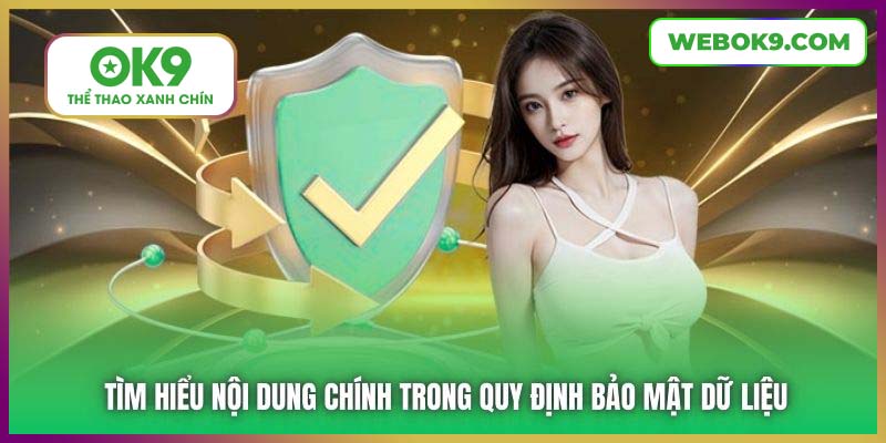 Tìm hiểu nội dung chính trong quy định bảo mật dữ liệu